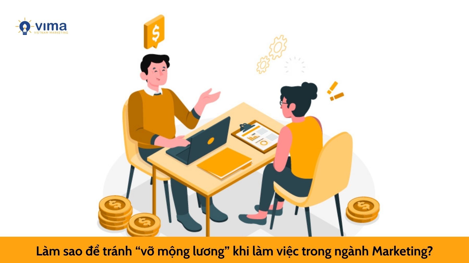 Làm sao để tránh “vỡ mộng lương” khi làm việc trong ngành Marketing?